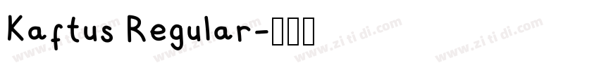 Kaftus Regular字体转换